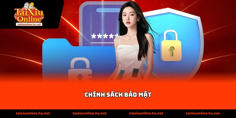 chinh sach bao mat