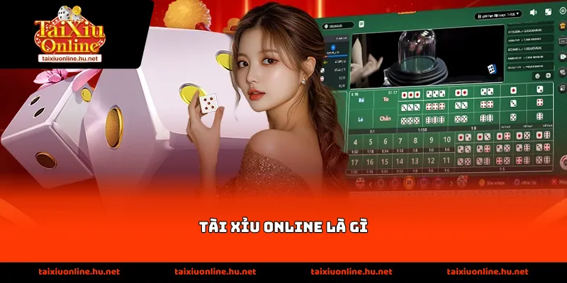 tai xiu online la gi